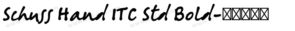 Schuss Hand ITC Std Bold字体转换